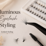Voluminous Eyelash Styling: Enhance Your Beauty with Fuller, Glamorous Lashes
