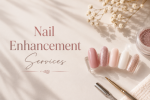 Nail Enhancement Services: Beauty, Style, and Professional Nail Care